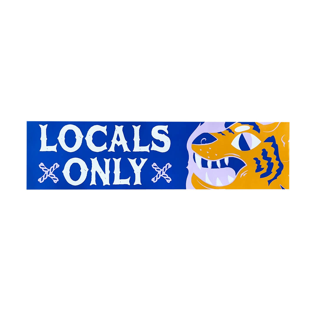 Locals Only Bumper Sticker