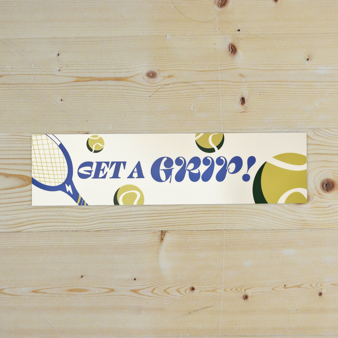 Get a Grip! Bumper Sticker
