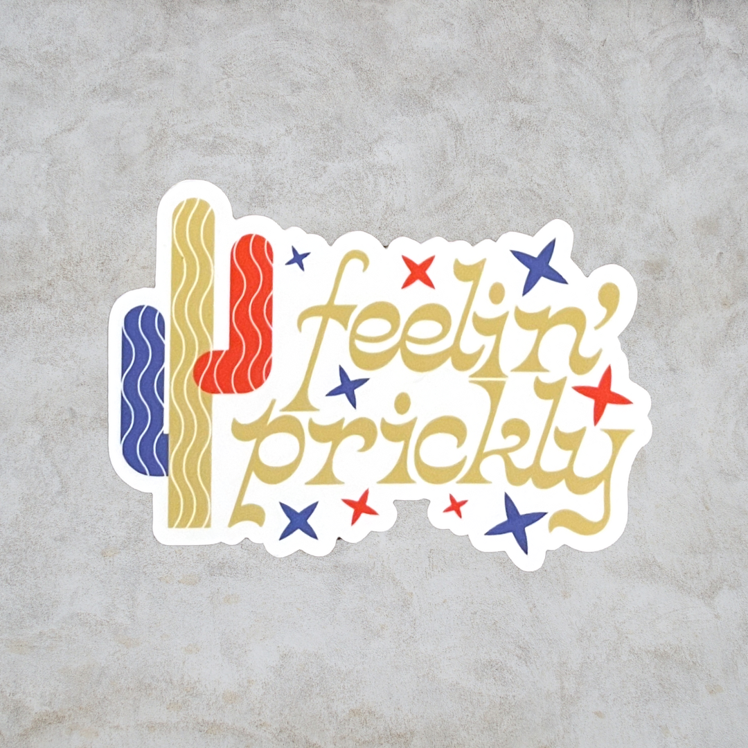 Feelin' Prickly Sticker