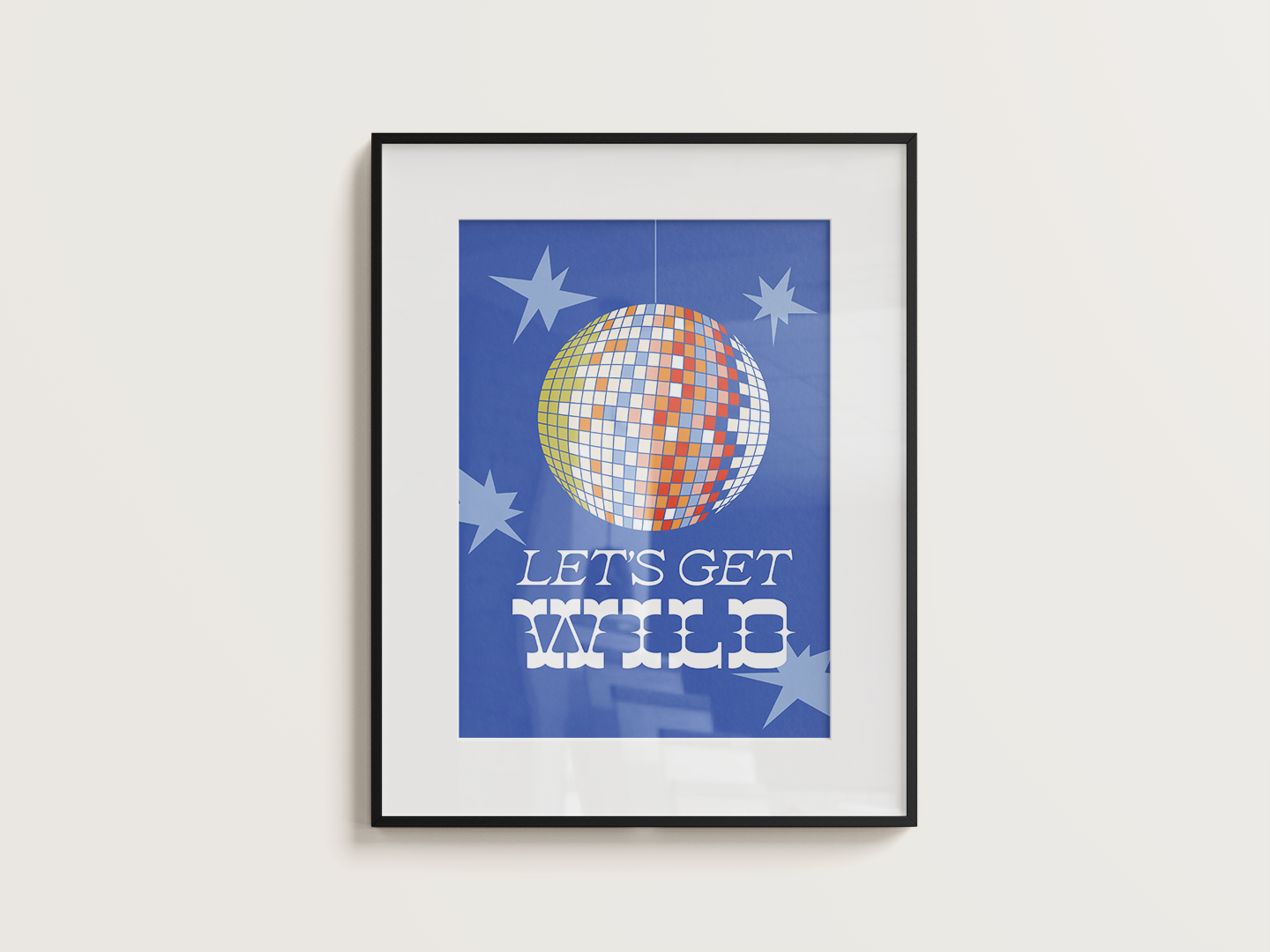 Disco ball above the words, "Let's Get Wild" in a fun font.