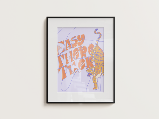 Illustrated tiger wrapped around text that reads "Easy There, Tiger"